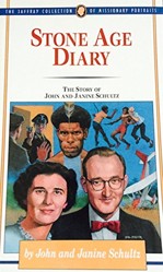 Title: Stone age diary The story of John and Janine Schul