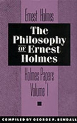 Philosophy of Ernest Holmes