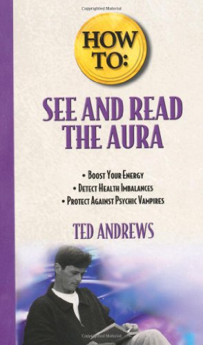 How to See and Read the Aura
