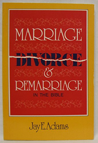 Marriage, Divorce and Remarriage