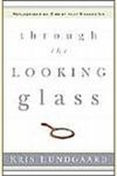 Through the Looking Glass