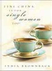 Fine China Is for Single Women Too