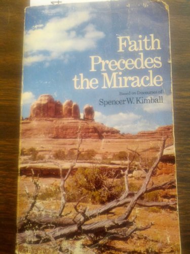 Faith Precedes the Miracle