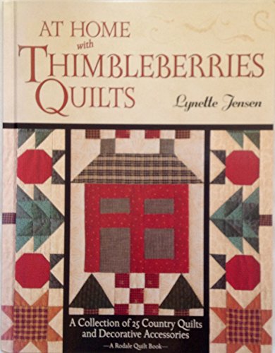 At Home with Thimbleberries Quilts