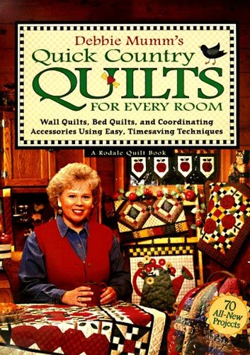 Debbie Mumm's Quick Country Quilts for Every Room