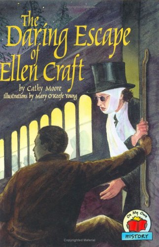 The Daring Escape of Ellen Craft