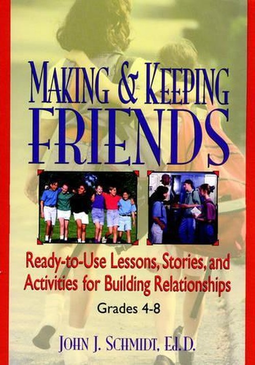 Making & Keeping Friends