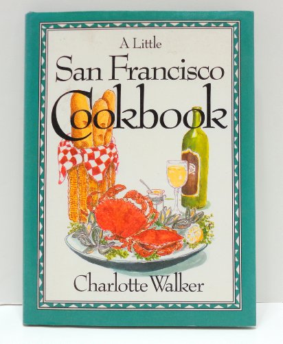 A Little San Francisco Cook Book