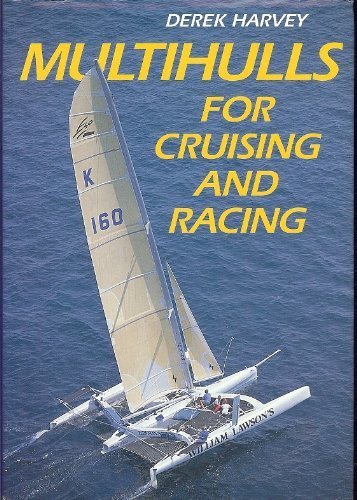 Multihulls for Cruising and Racing