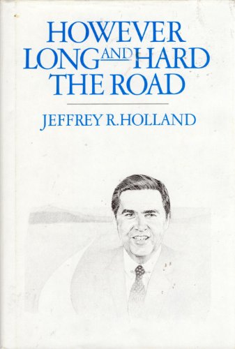 However Long and Hard the Road