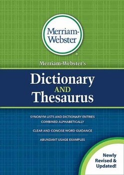 Merriam-Websters Dictionary and Thesaurus