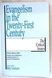 Evangelism in the 21st Century: The Critical Issues