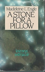 A Stone for a Pillow / Journeys with Jacob