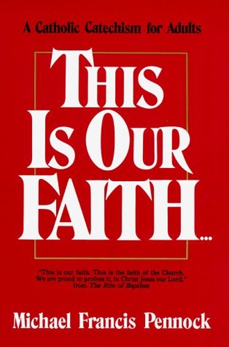 This is Our Faith