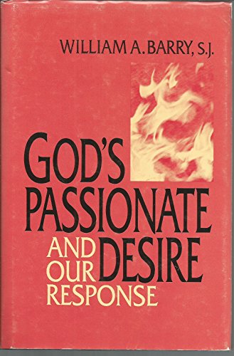 God's Passionate Desire and Our Response