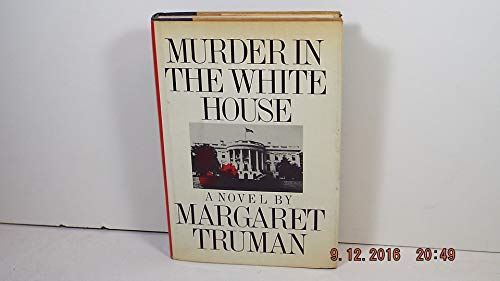 Murder in the White House