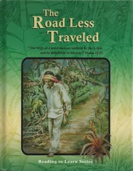 The Road Less Traveled, Grade 7 Reader (Reading to Learn Series)