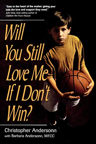 Will You Still Love Me If I Don't Win?