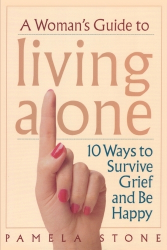 A Woman's Guide to Living Alone