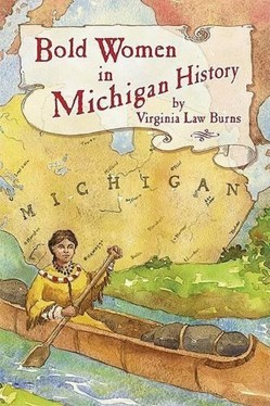 Bold Women in Michigan History