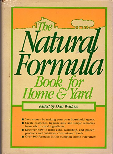 Natural Formula Book for Home and Yard