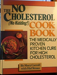 The No-Cholesterol (No Kidding!) Cookbook