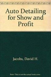 Auto Detailing for Show and Profit