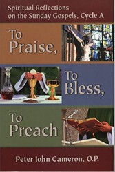 To Praise, to Bless, to Preach