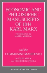 The Economic and Philosophic Manuscripts of 1844 and the Communist Manifesto