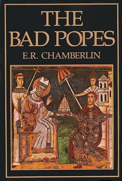 The Bad Popes