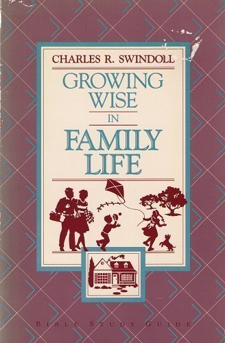 Growing Wise in Family Life