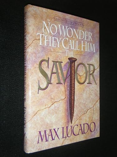 No Wonder They Call Him the Savior