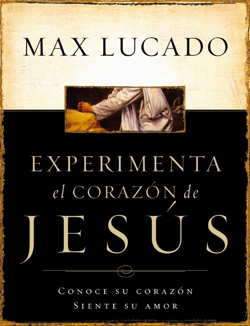 Experimente el corazon de Jesus