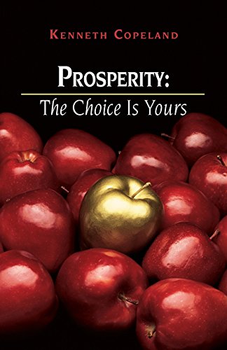 Prosperity - The Choice Is Yours