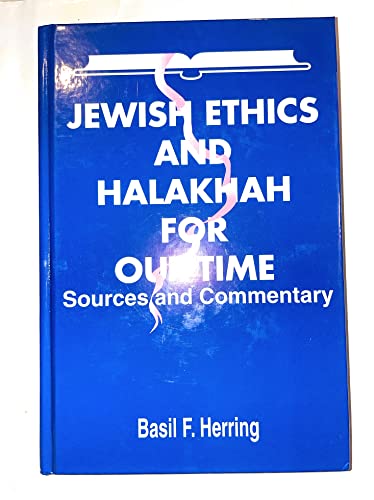 Jewish Ethics and Halakhah for Our Time