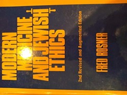 Modern Medicine and Jewish Ethics