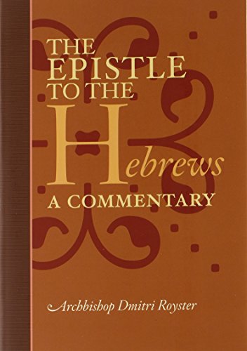 The Epistle To the Hebrews The : A Comm