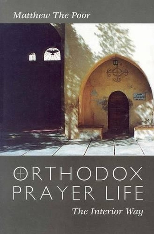 Orthodox Prayer Life: The Interior