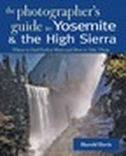 A Photographer's Guide to Yosemite & the High Sierra