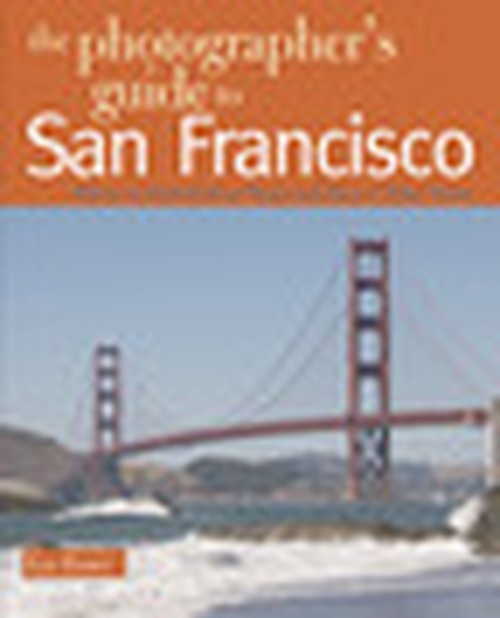 The Photographer's Guide to San Francisco
