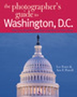 The Photographer's Guide to Washington, D.C.