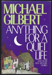 Anything for a Quiet Life and Other New Mystery Stories
