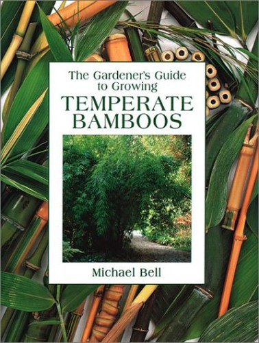The Gardeners Guide to Growing Bamboos