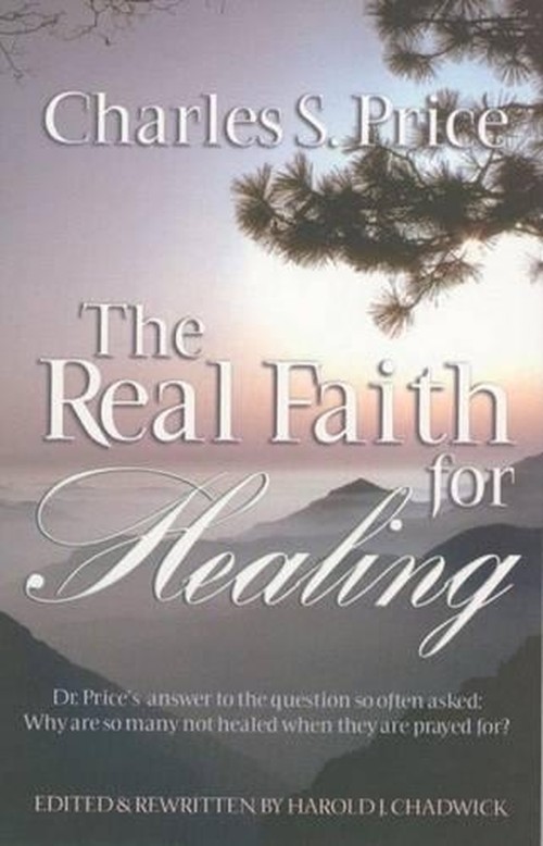 The Real Faith for Healing