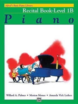 Alfred's Basic Piano Library Recital 1B