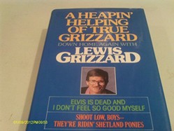 Heapin' Helping of True Grizzard