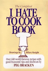 The Complete I Hate to Cook Book