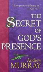 The Secret of God's Presence