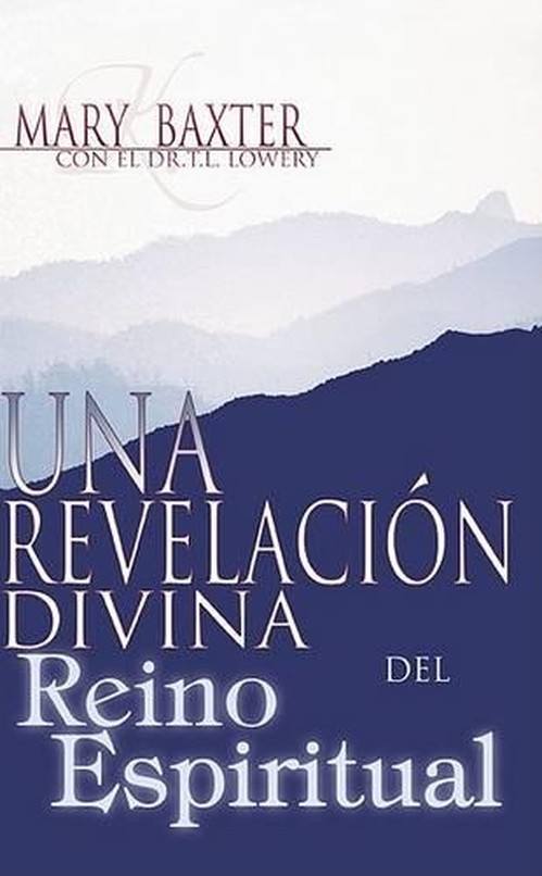 Una Revelacion Divina del Reino Espiritual