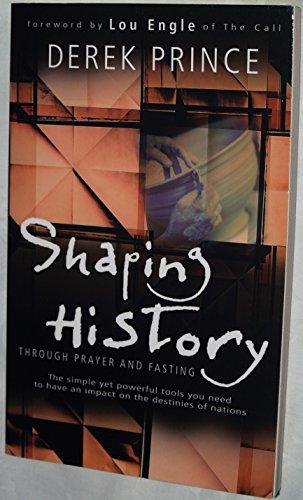 Shaping History through Prayer and Fasting